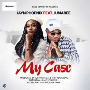 Jayn Phoenix - MY CASE (ft. Jumabee)